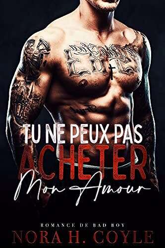 Tu ne peux pas acheter mon Amour - Nora H Coyle (2023)