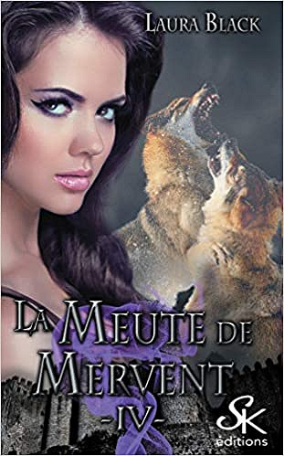 La meute de Mervent 4 - Laura Black (2018)