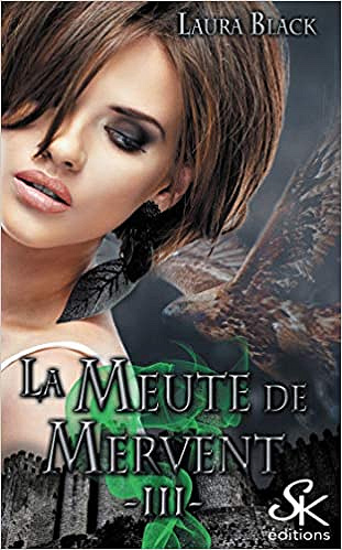 La meute de Mervent 3 - Laura Black (2018)