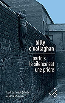 Parfois le silence est une prière -  Billy O'Callaghan (2023)
