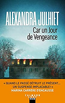 Car un jour de vengeance -  Alexandra Julhiet (2023)