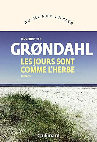 Les jours sont comme l'herbe - Jens Christian Grøndahl (2023)