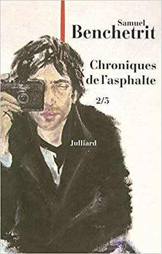 Chroniques de l'asphalte, tome 2 -  Samuel Benchetrit (2007)