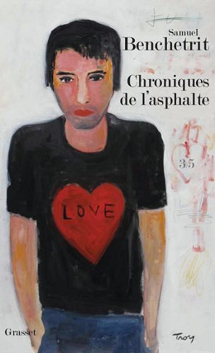Chroniques de l'asphalte - 3/5 -  Samuel Benchetrit (2010)