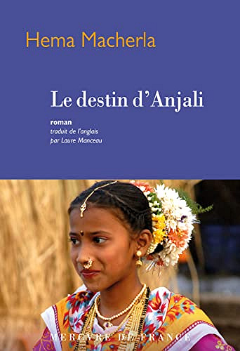 Le destin d'Anjali -  Hema Macherla (2023)
