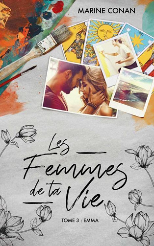 Les femmes de ta vie, Tome 3 : Emma - Marine Conan (2023)