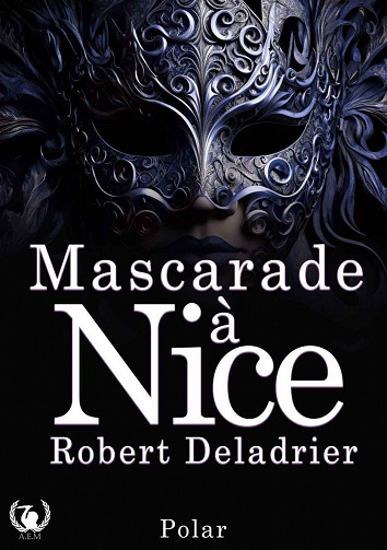 Mascarade à Nice - Robert Deladrier (2023)