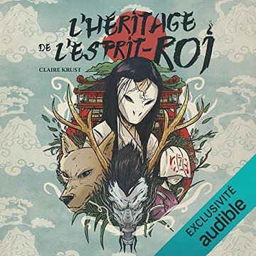 L'Héritage de l'esprit-roi - Claire Krust (2023)