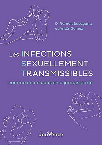 Les Infections Sexuellement Transmissibles comme on ne vous en a jamais parlé - Ramon Basagana (2022)