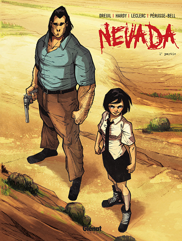 Nevada (Dreuil/Hardy/Leclerc) - Tome 01
