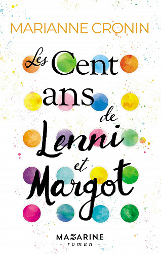 Les cent ans de Lenni et Margot - Marianne Cronin (2023)