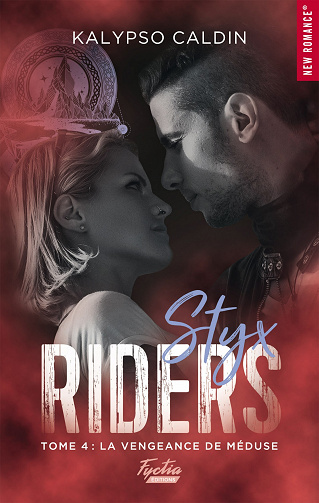 Styx Riders, Tome 4 : La vengeance de Méduse - Kalypso Caldin (2023)