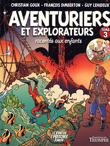 Aventuriers et explorateurs - Tome 03