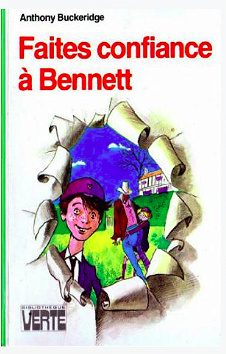 Anthony Buckeridge - Tome 18 - Faites confiance à Bennett