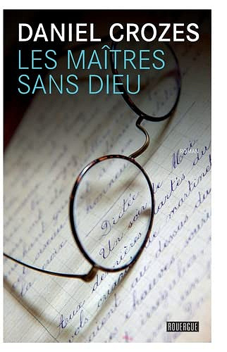 Les maîtres sans dieu - Daniel Crozes (Rentrée Littérature 2023)