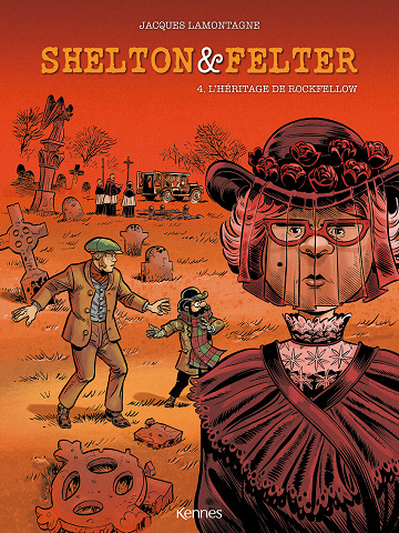 Shelton & Felter - Tome 04 - L’héritage de Rockfellow (2022)