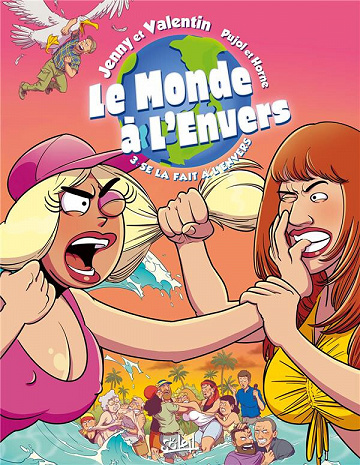 Le Monde à L'envers - Tome 03 - Se la fait à l'envers (2022)
