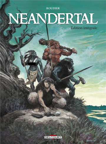Neandertal - Intégrale (2022)