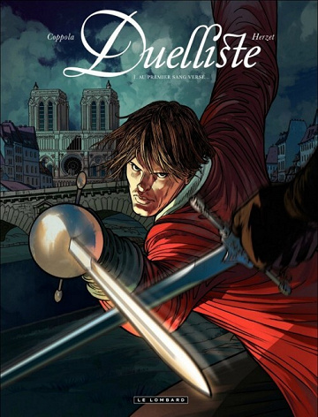 Duelliste - Tome 01 - Au premier sang versé...