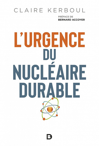 L'urgence du nucléaire durable - Claire Kerboul (2023)