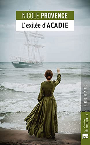 L'Exilée d'Acadie -  Nicole Provence (2023)