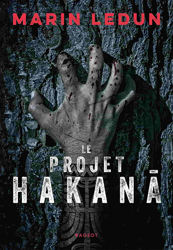 Le projet Hakana - Marin Ledun (2023)