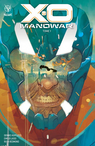 X-O Manowar - Tome 01 (2022)