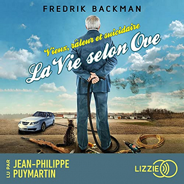 Vieux, râleur et suicidaire - La vie selon Ove: Le pire voisin du monde - Fredrik Backman (2023)
