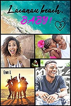 Lacanau Beach Baby: Tome 3 : Roman et Céleste - Ena L. (2020)