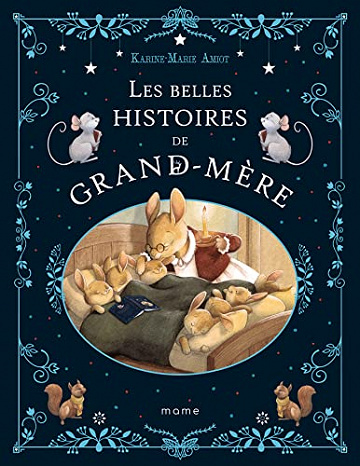 Les belles histoires de grand-mère -  Karine-Marie Amiot (2022)