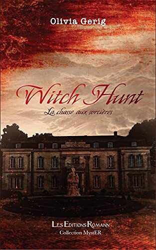 Witch Hunt: La chasse aux sorcières - Olivia Gerig (2023)
