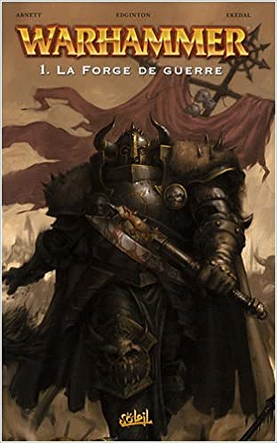 Warhammer - tome 01 - La Forge de guerre