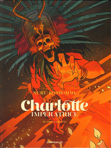 Charlotte Impératrice - Tome 03 - Adios, Carlotta (2023)