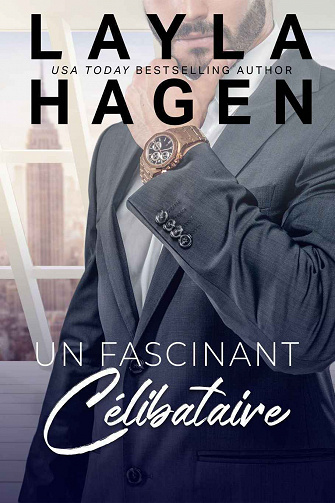 Des célibataires irrésistibles, Tome 5 : Un Fascinant Célibataire - Layla Hagen (2023)