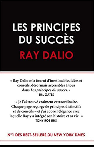 Les principes du succès -  Ray Dalio (2020)