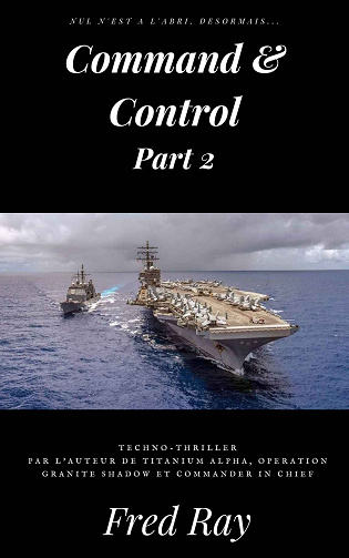 Command & Control : part 2 - Fred Ray (2023)