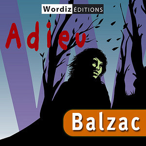 Adieu - Honoré de Balzac (2010)