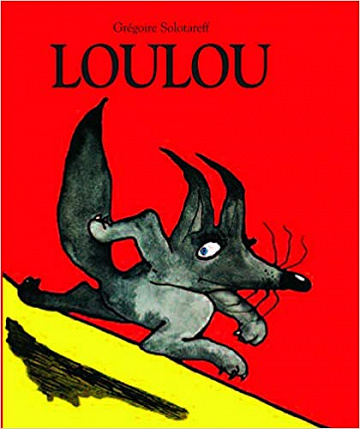 Loulou - Grégoire Solotareff (1990)