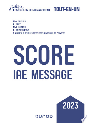 Score IAE-Message - 2023 - Marie-Virginie Speller, Benoît Priet, Marie-Annik Durand, Catherine Baldit-Dufays, Nicolas Grenier (2022)