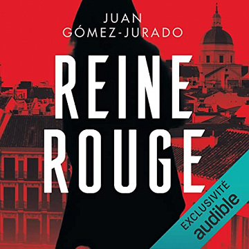 Reine Rouge - Juan Gomez-Jurado (2023)