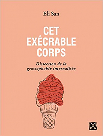 Cet exécrable corps -  Eli San