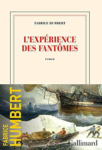 L'expérience des fantômes - Fabrice Humbert (2023)