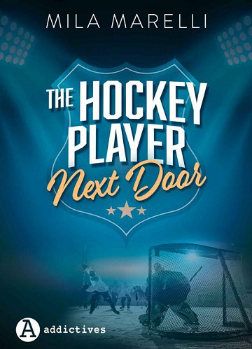 The Hockey Player Next Door - Mila Marelli (2023)