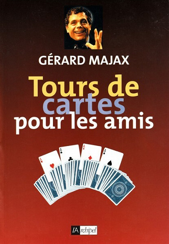 Tours de Cartes pour les Amis - Gérard Majax (1999)