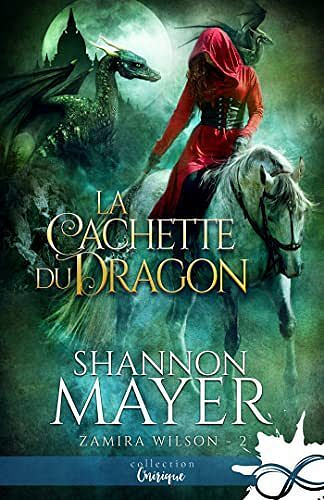 Zamira Wilson, Tome 2 : La Cachette du dragon - Shannon Mayer (2023)
