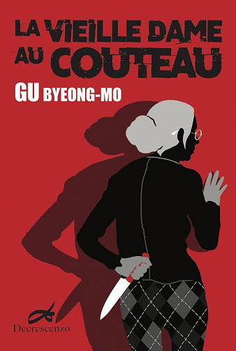La vieille dame au couteau - Byeong-mo Gu (2022)