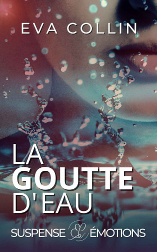 La goutte d'eau - Eva Collin (2023)