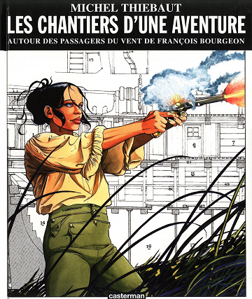 Les passagers du vent - HS - Les Chantiers d'une Aventure