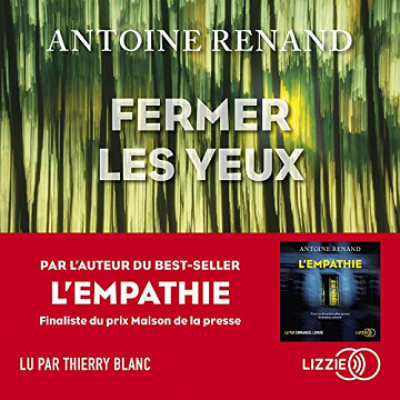 Fermer les yeux - Antoine Renand (2021)