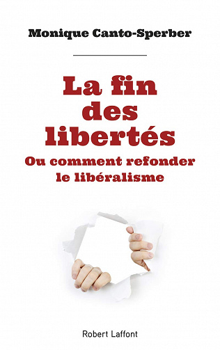 La fin des libertés - Monique Canto-Sperber